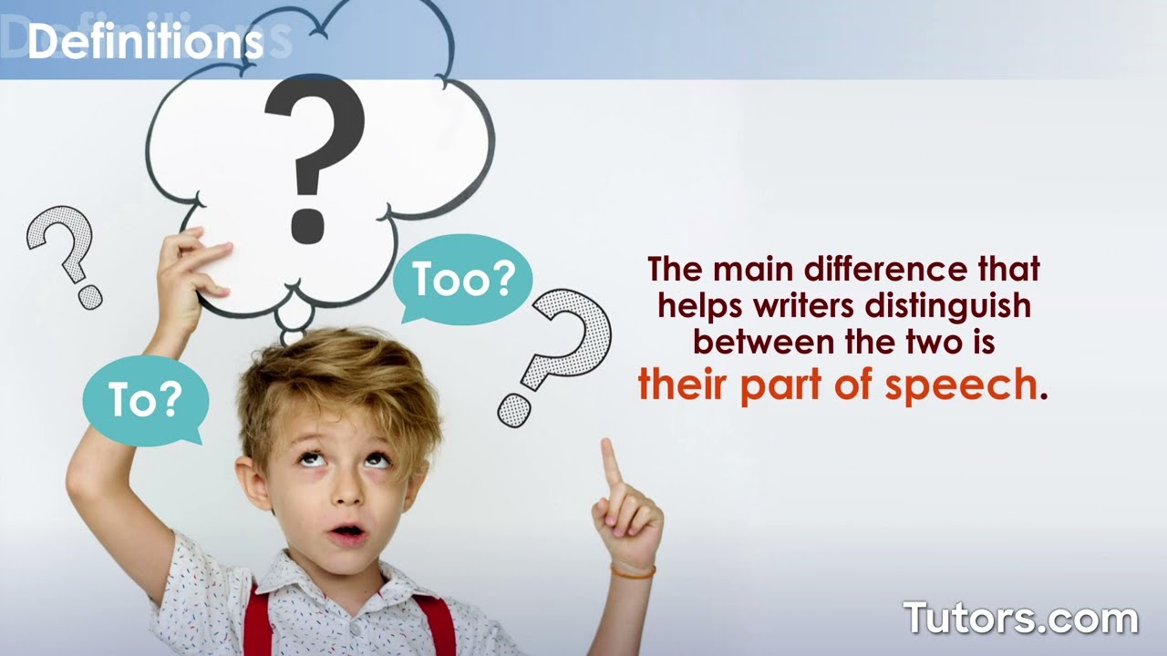 To vs Too | Differences, Uses, & Examples