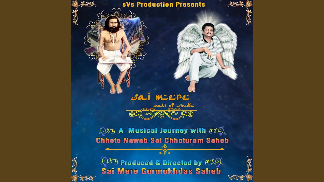 Sai Mere Gurmukhdas