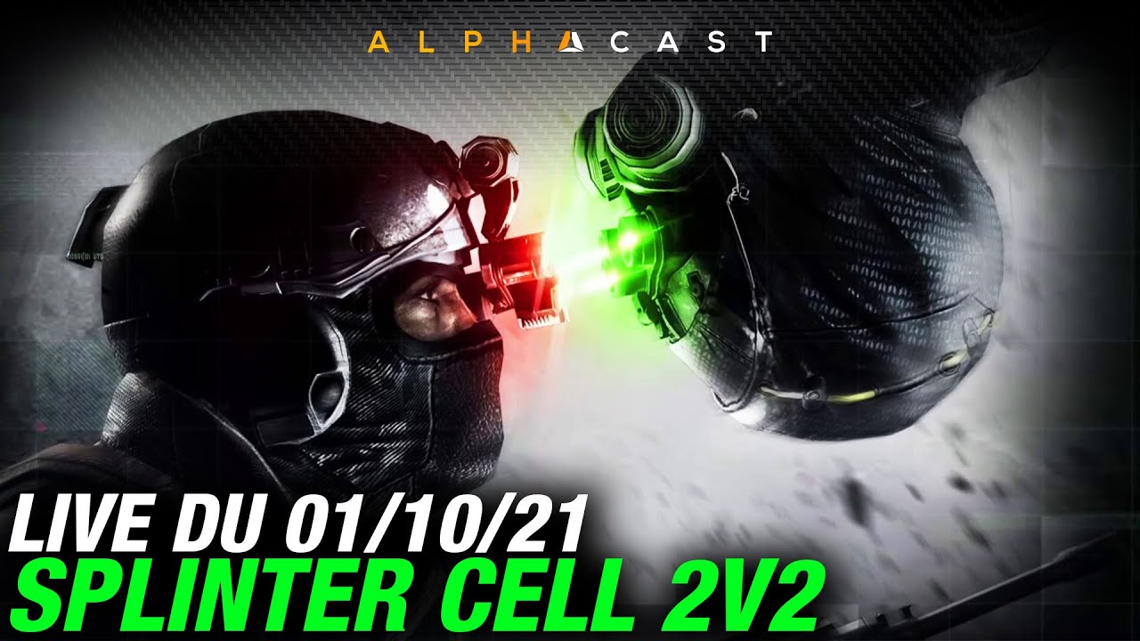 VOD ►Retour sur le Spies vs Mercs de Splinter Cell avec les copains ! - Live du 01/10/2021