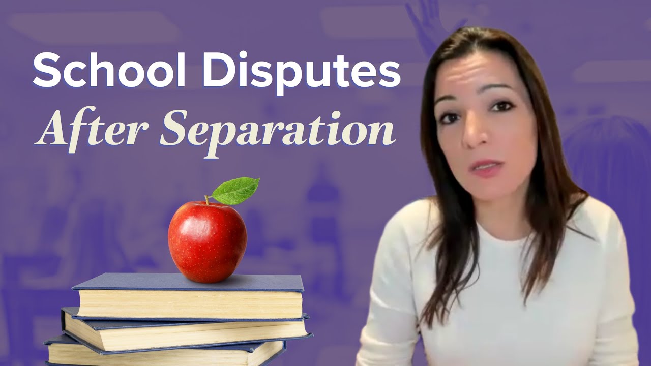 School Disputes After Separation: Which School Should Your Child Attend? | YLaw