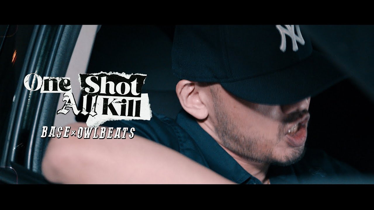 One Shot All Kill / BASE×OWLBEATS
