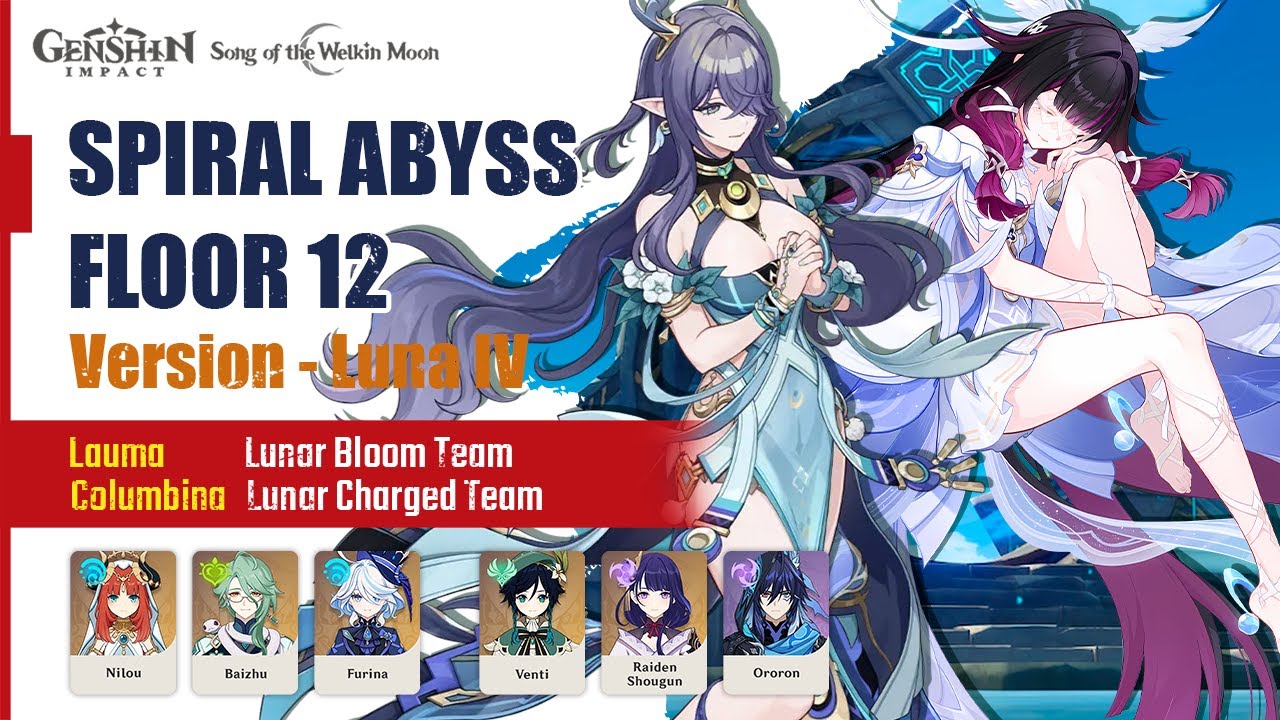 Spiral Abyss Floor 12 Version Luna IV - Lauma Lunar-Bloom Team & Columbina Lunar-Charged Team