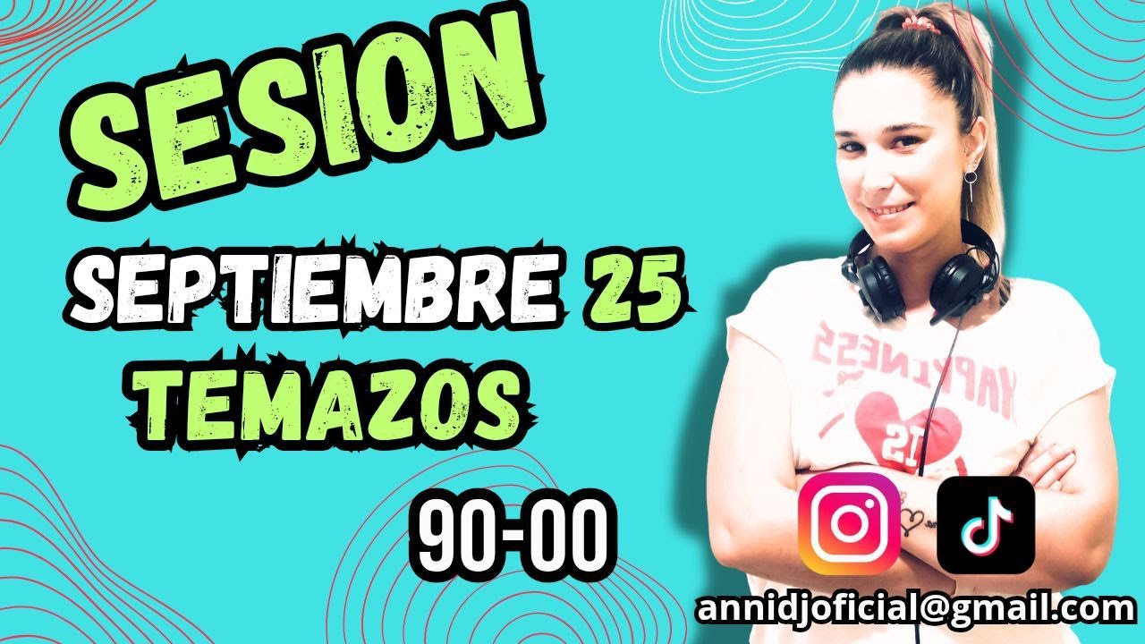 Sesión Remember Septiembre 25. Cantaditas y Temazos 90-00
