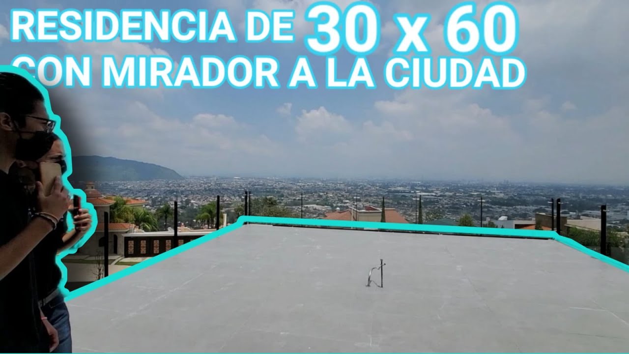RESIDENCIA 30 x 60 CON MIRADOR A LA CIUDAD