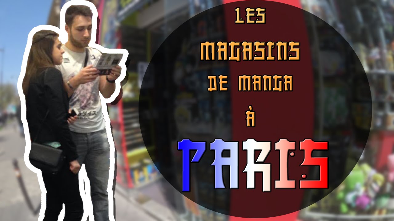 LES BOUTIQUES DE MANGA À PARIS