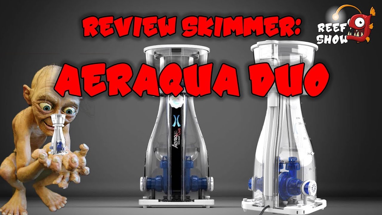 Review: Skimmer Aeraqua Duo -  Maxspect - Reef Show #53