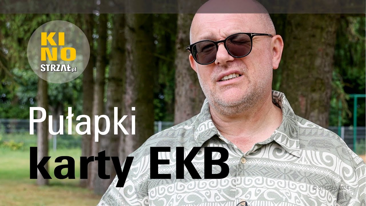 KINO Strzał.pl 31 - Pułapki karty EKB