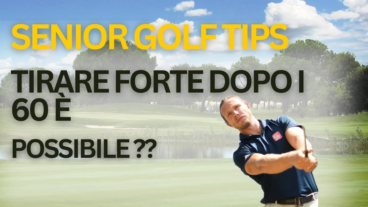 Golf Over 60: I Consigli Fondamentali per Iniziare (o Migliorare) Anche in Età Avanzata