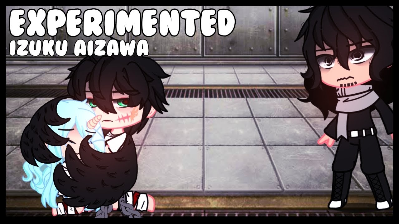 Experimented Izuku Aizawa ||Dadzawa|| MHA gacha series (1/?)