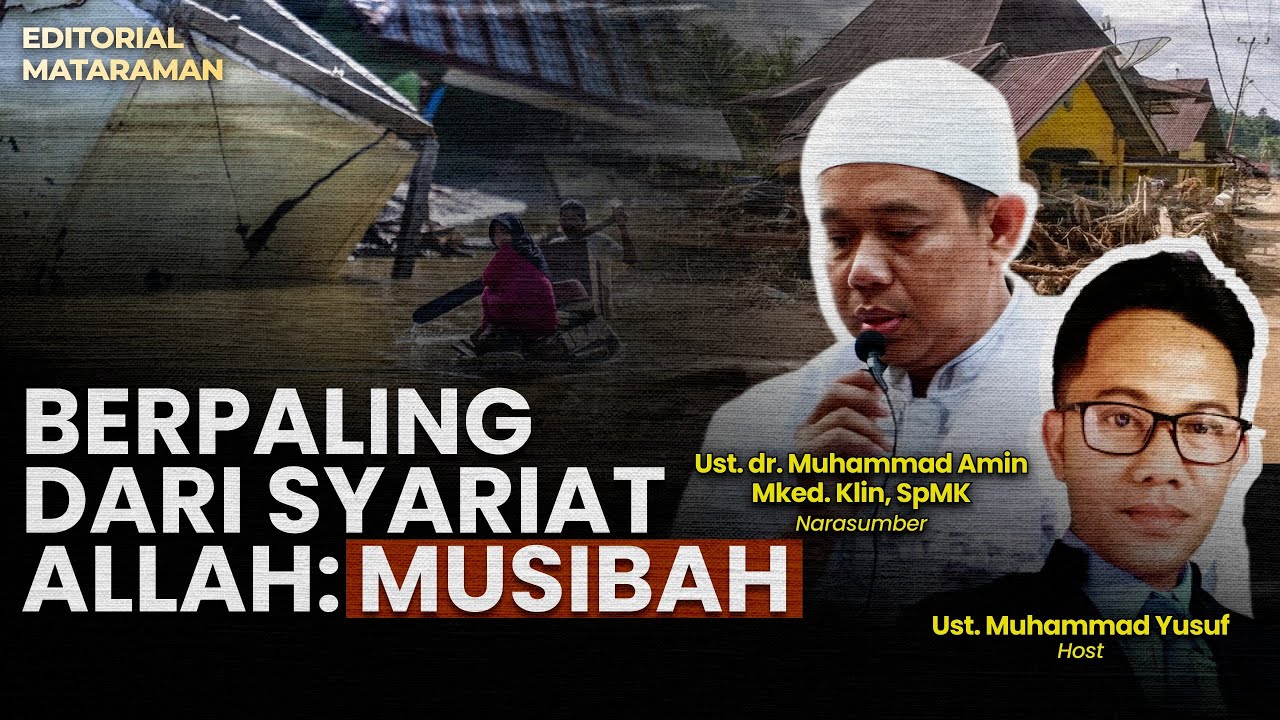 BERPALING DARI SYARIAT ALLAH: MUSIBAH | Editorial Mataraman edisi Januari IV 2026