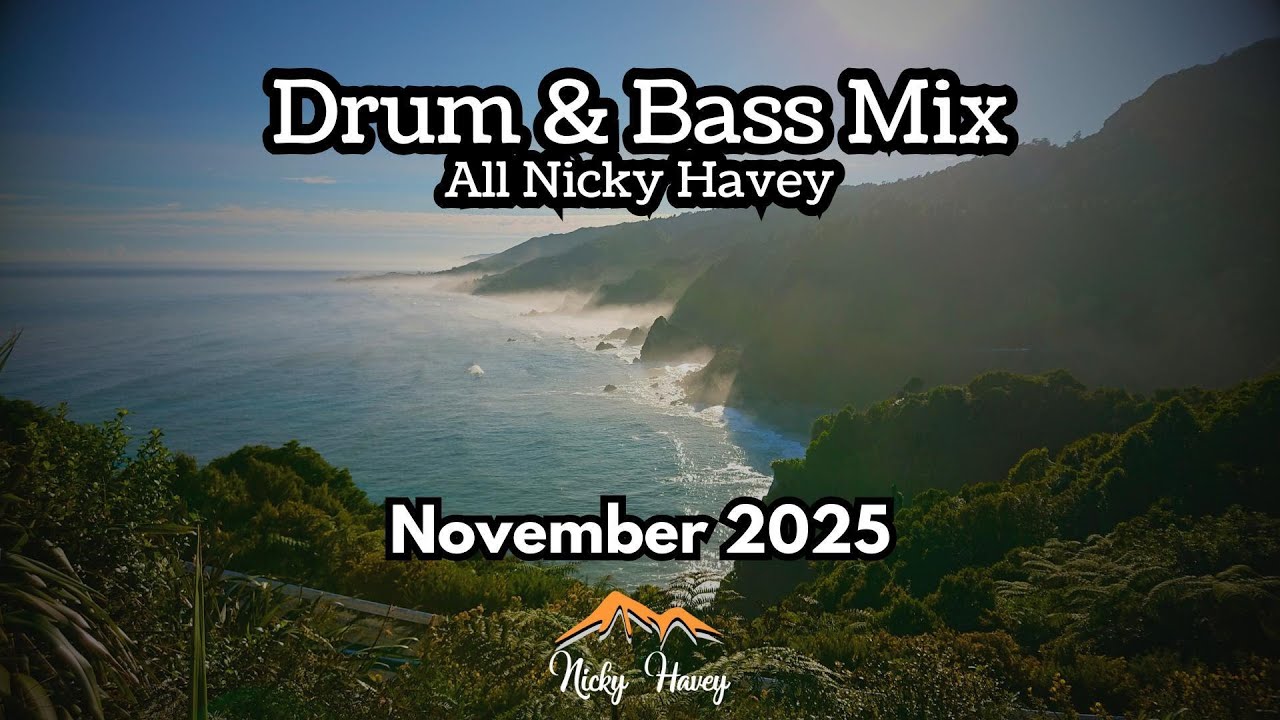 Drum & Bass Mix - November 2025 - Nicky Havey Tunes