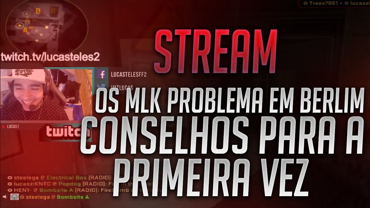 LUCAS1 - OS MLK PROBLEMA EM BERLIM & CONSELHOS PARA A PRIMEIRA VEZ