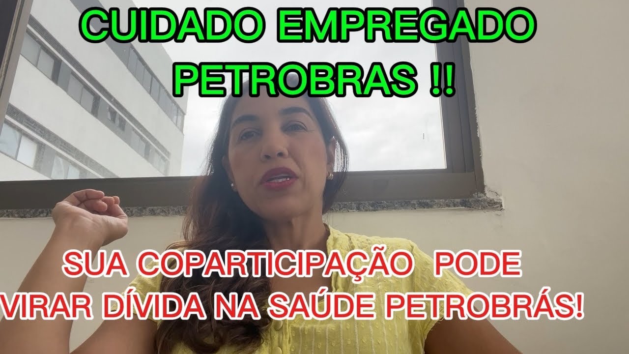 Coparticipação pode virar dívida no plano de saúde da Petrobrás 
