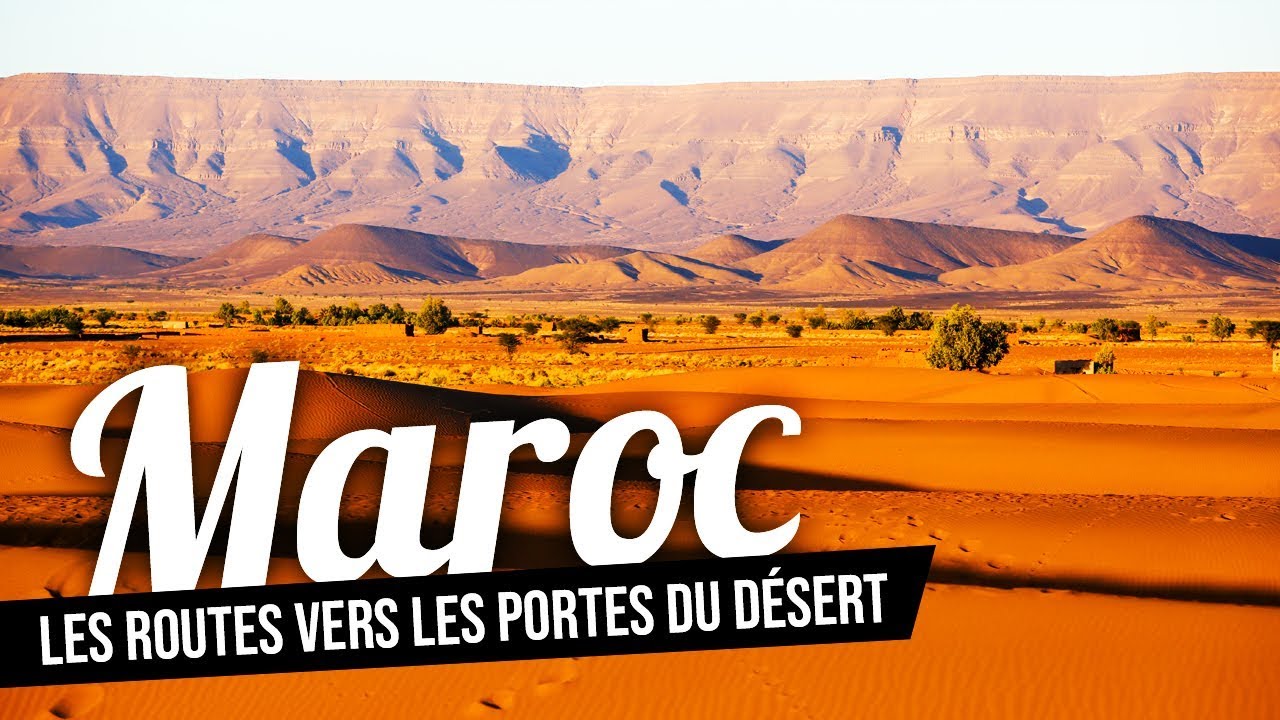 Maroc, les routes vers les portes du d&eacute;sert