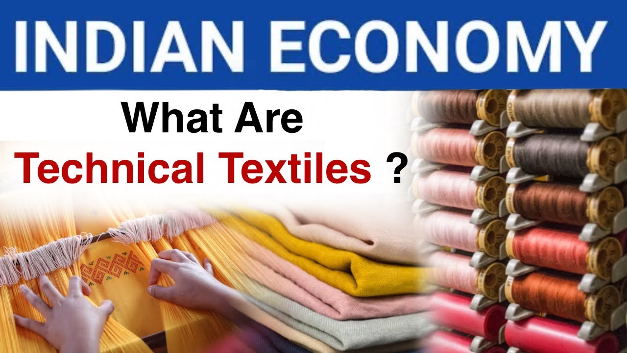 All About Technical Textiles | National Technical Textile Mission | Indian Economy | GKNucleus