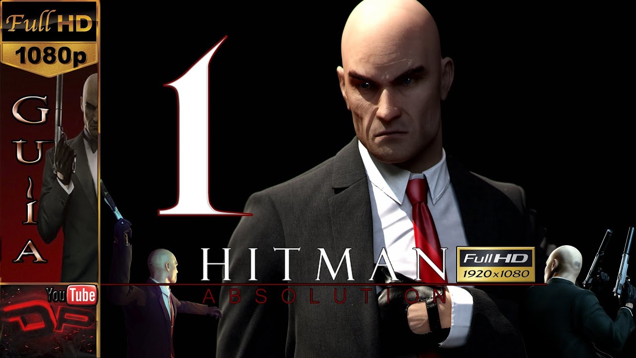 Hitman Absolution - Español Walkthrough Parte 1 | Mision 1 Un Contrato Personal | Guia 1080p | PC