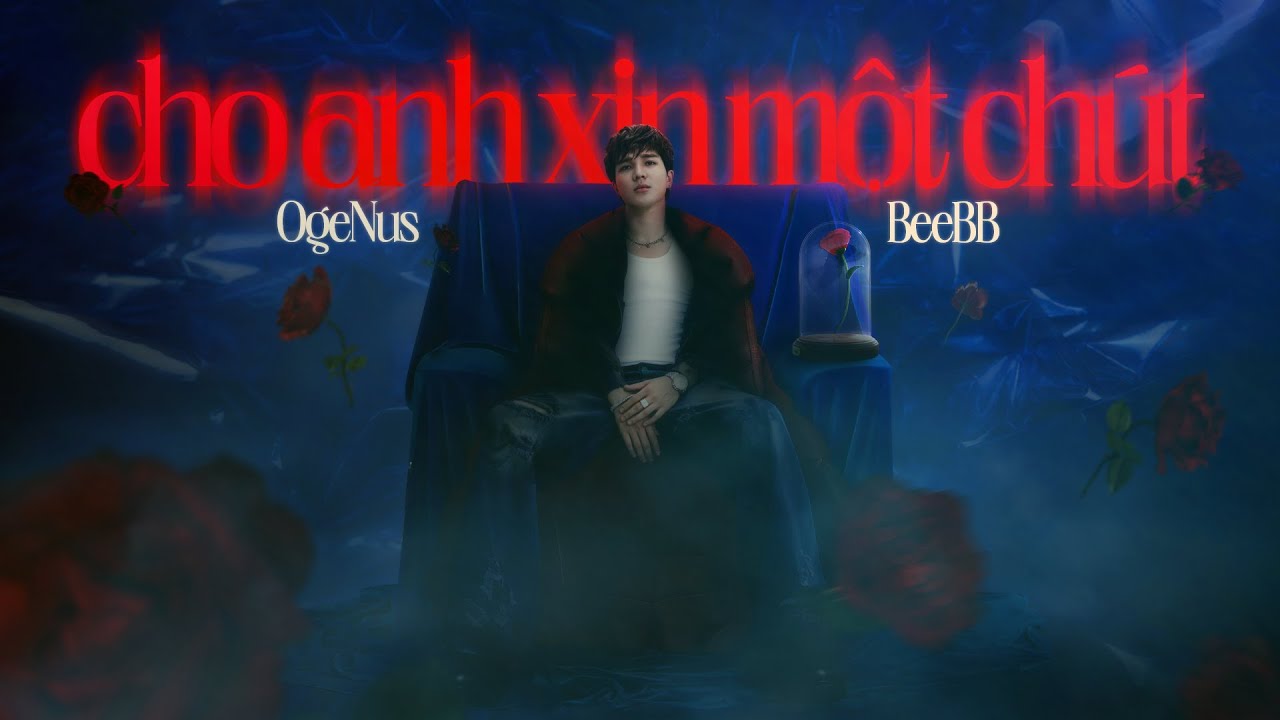 Cho Anh Xin Một Chút - OgeNus (Prod. BeeBB) | Official MV Lyrics