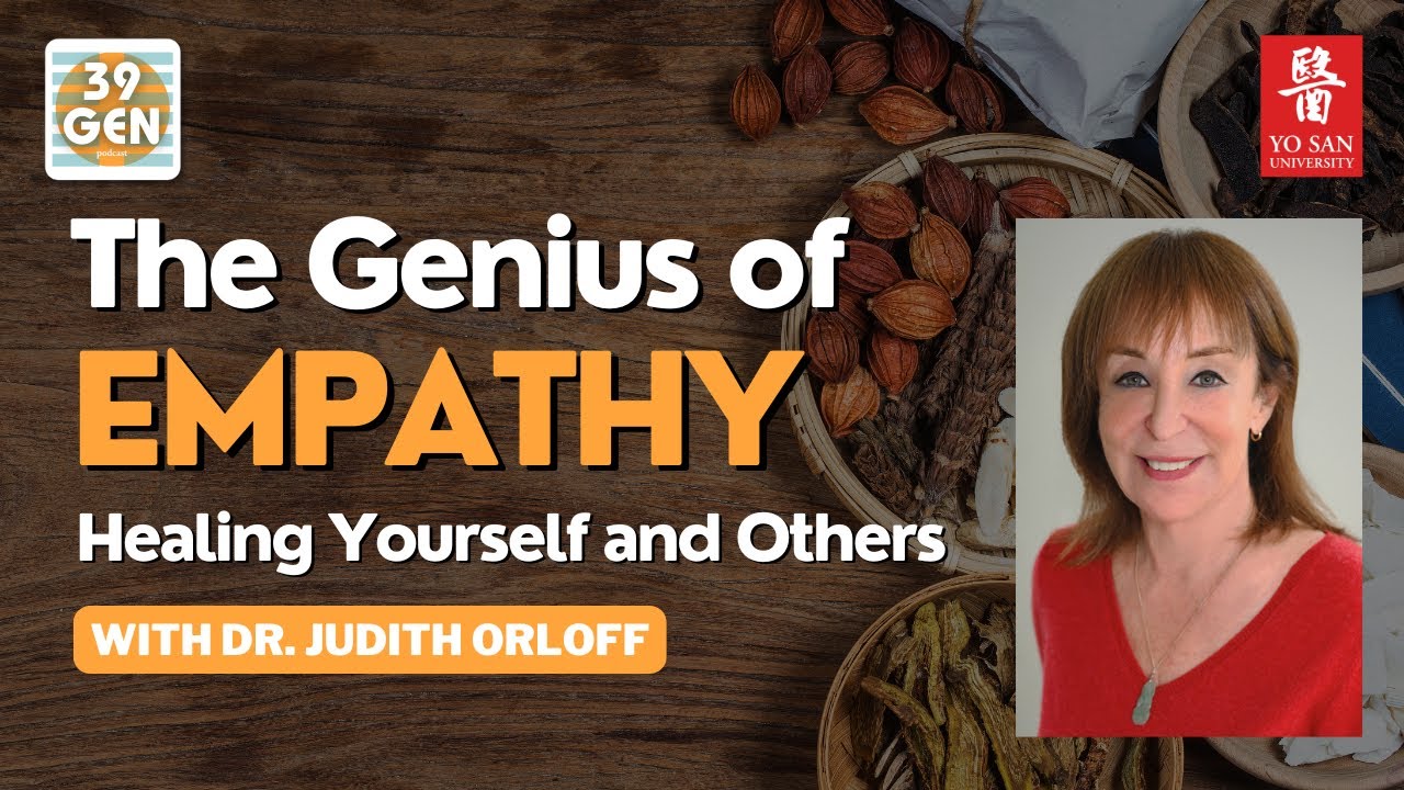 The Genius of Empathy: Healing Yourself and Others with Dr. Judith Orloff