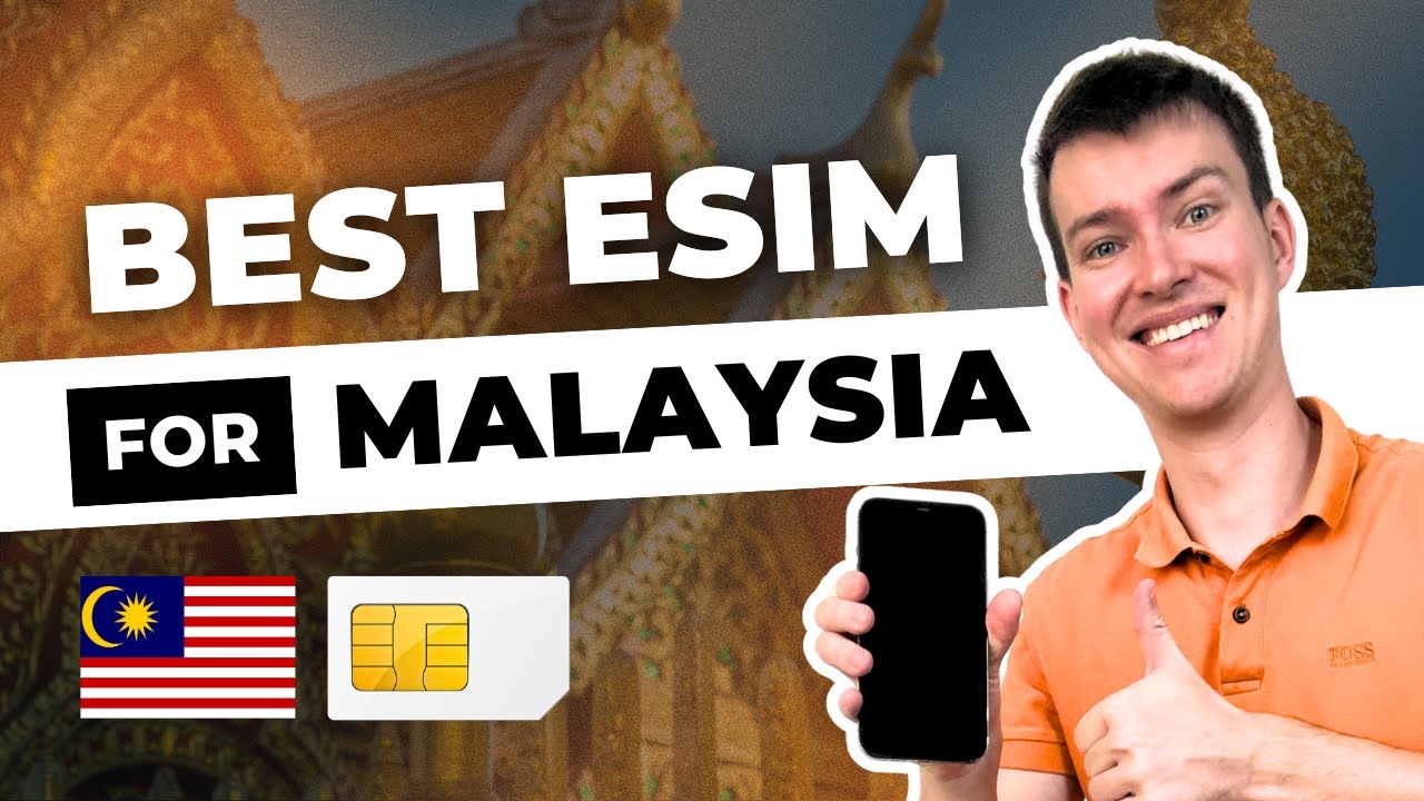 Лучшая eSIM в Малайзии: ВСЁ, что вам нужно знать