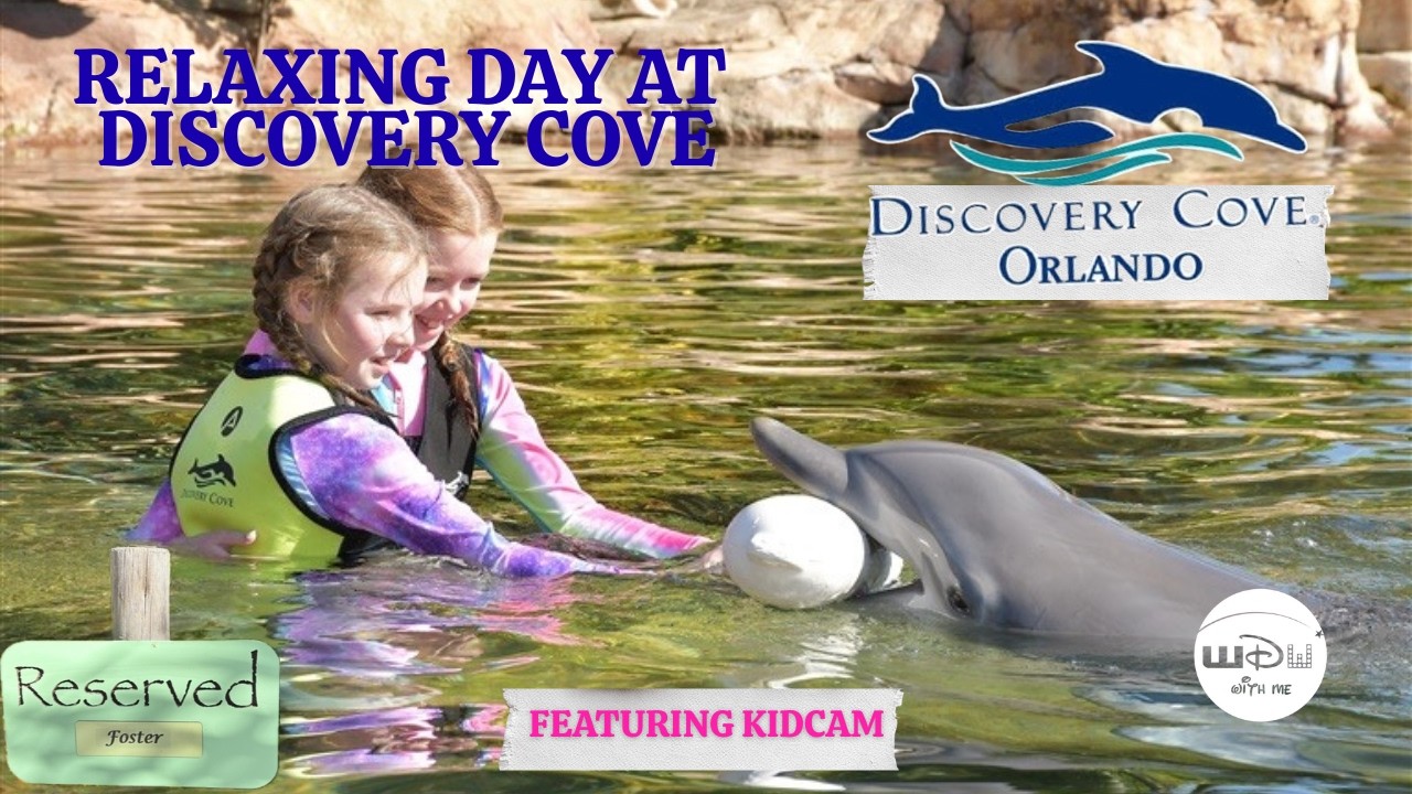 A RELAXING DAY AT DISCOVERY COVE | FEATURING THE DOLPHIN SWIM | AND KIDCAM