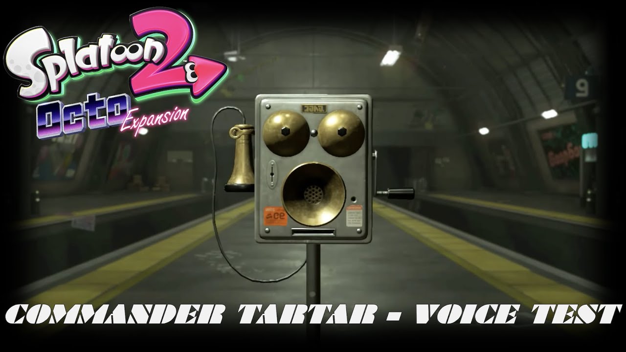 Commander Tartar Voice Test - Splatoon 2