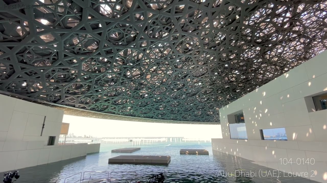 First Musical Sketches XVI - Abu Dhabi (UAE) D: Louvre 2