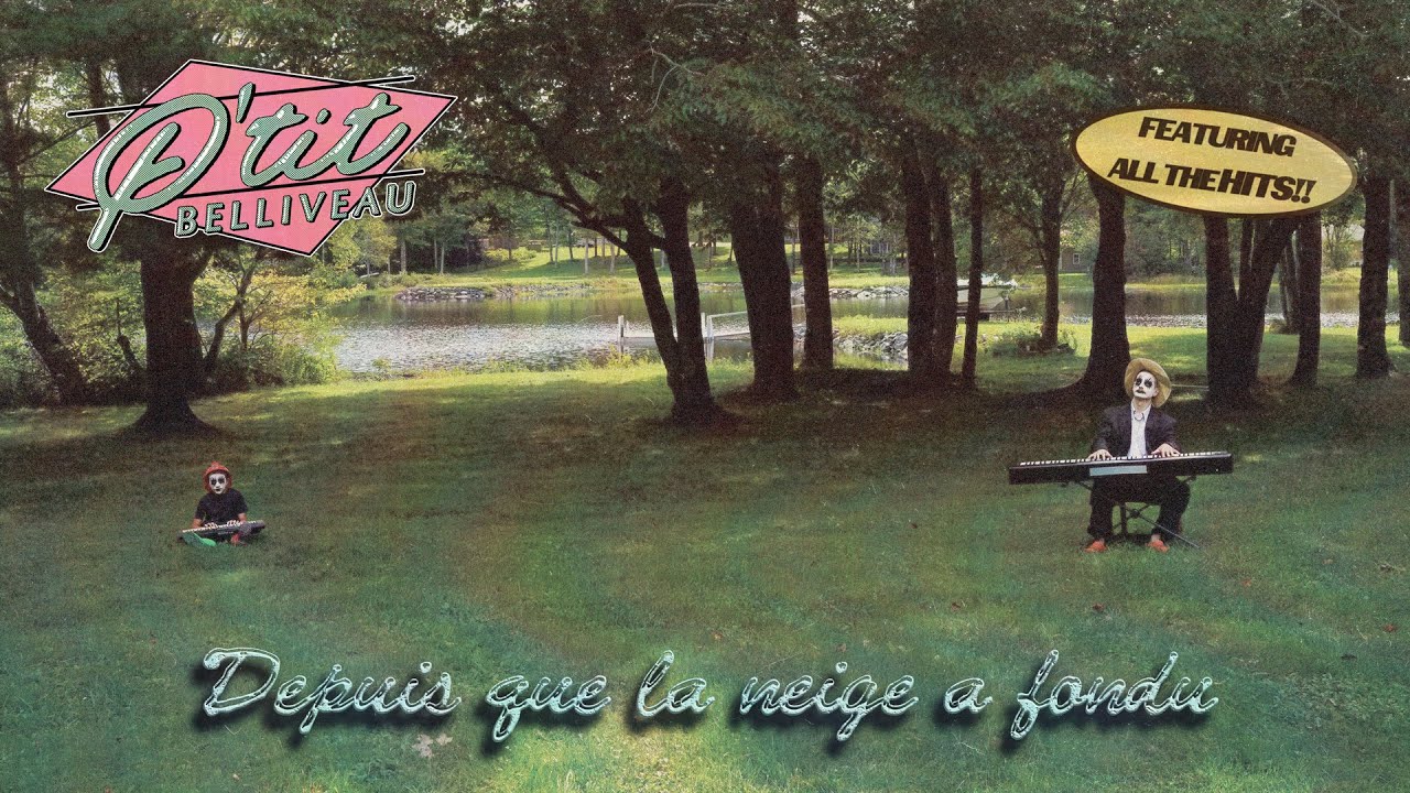 P'tit Belliveau - Depuis que la neige a fondu (Official Audio)