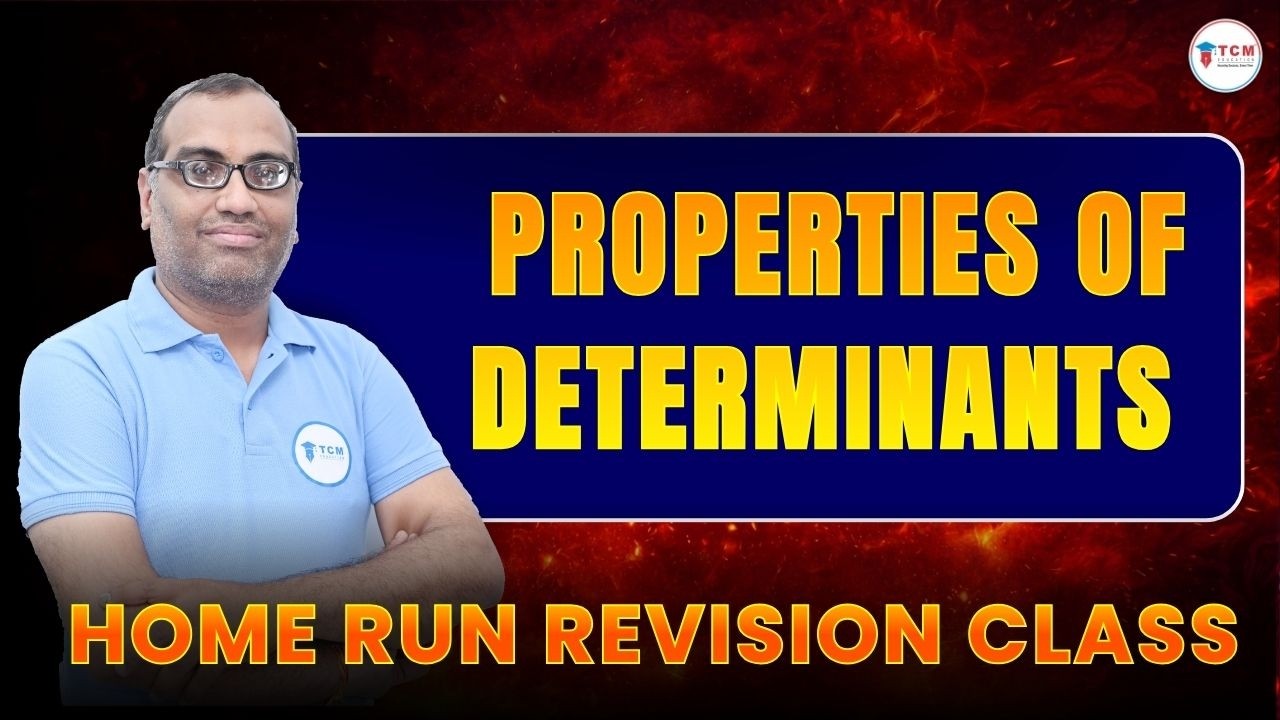 Properties of Determinants | Complete Revision | Home Run Revision Class