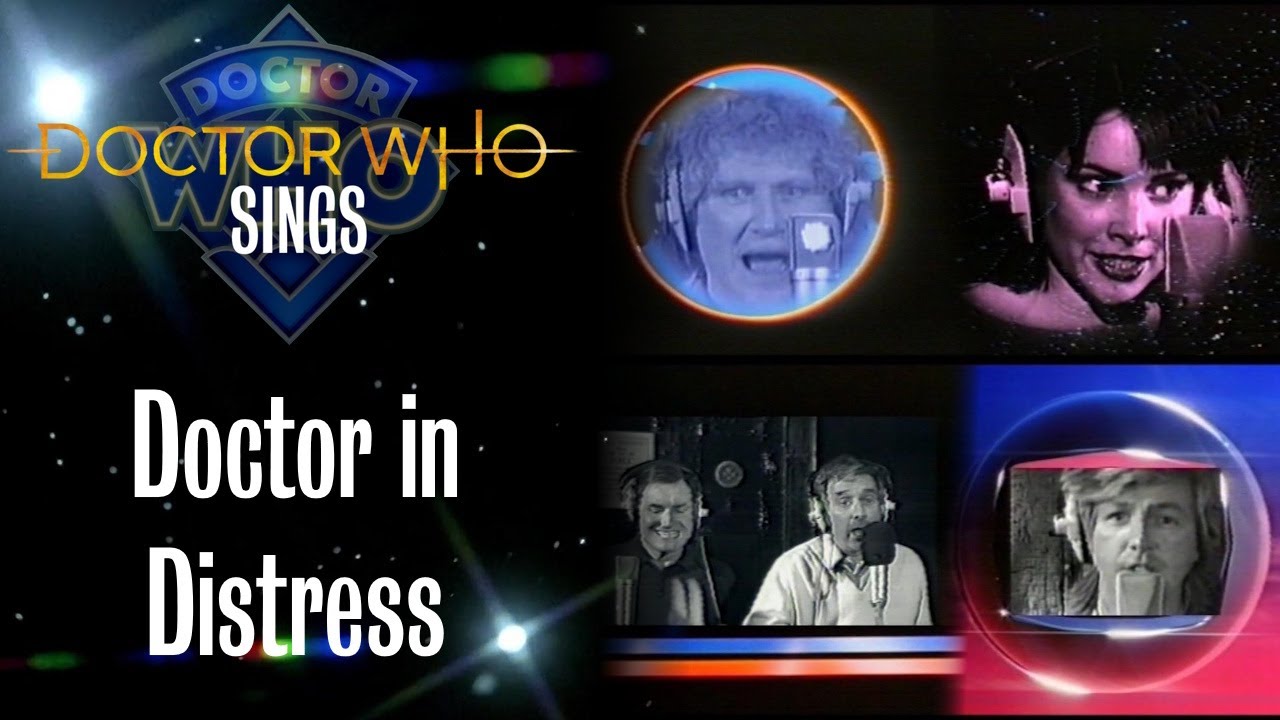 Doctor Who Sings - Doctor in Distress