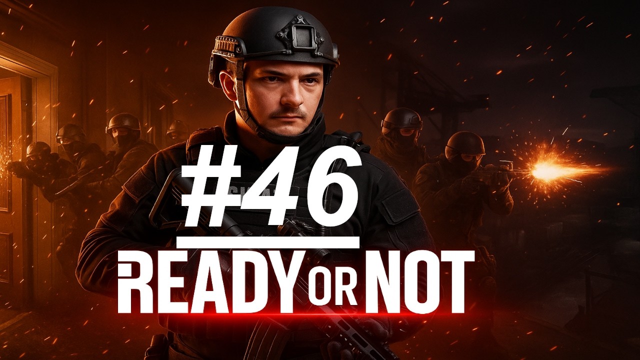 Let's Play Ready or Not #46