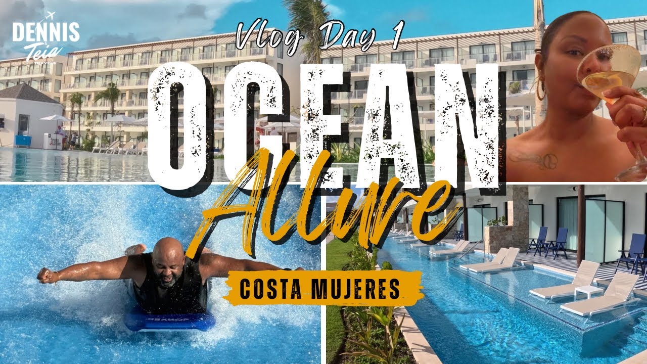 Day 1 at OCEAN ALLURE 🌊 | Brand New Adults-Only Resort in COSTA MUJERES | Dennis & Teia Travels