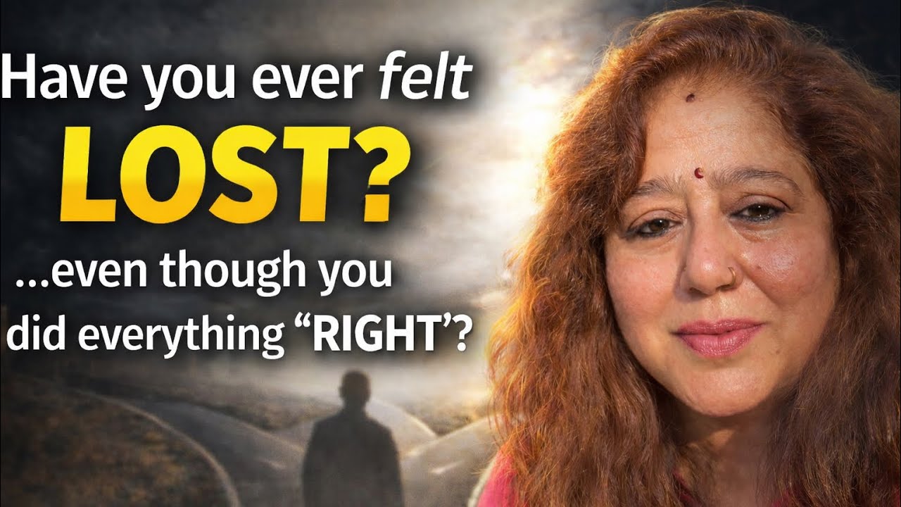Have you ever felt LOST? even though you did everything RIGHT?
