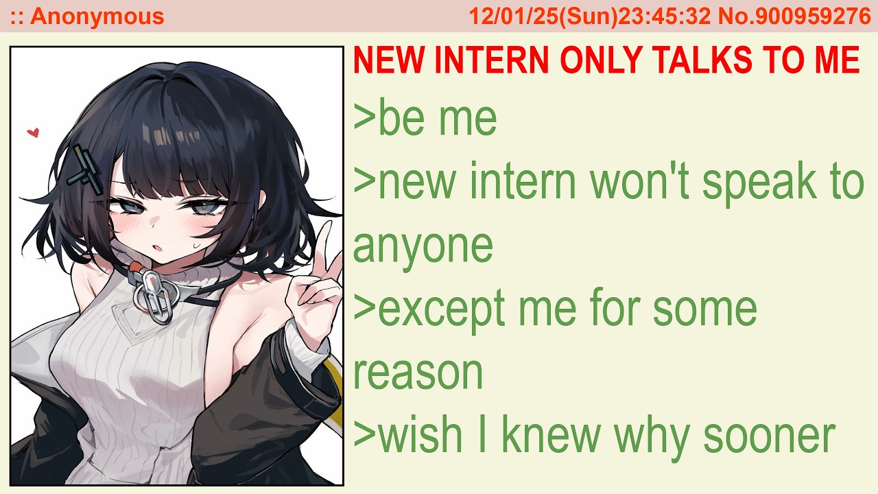 The New Intern Wouldn’t Talk to Anyone Except Me — I Wish I Knew Why Sooner