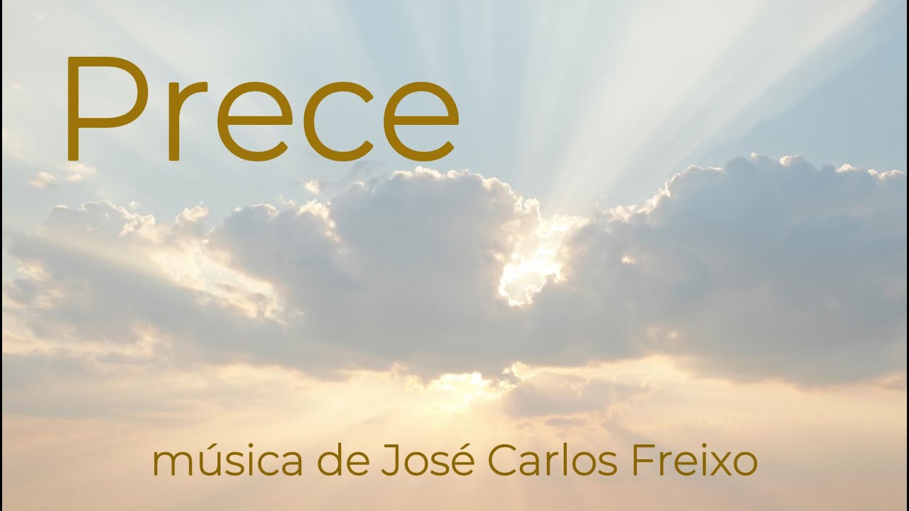 Prece - Música de José Carlos Freixo, interpretação de Luiz Gonzaga Carneiro.