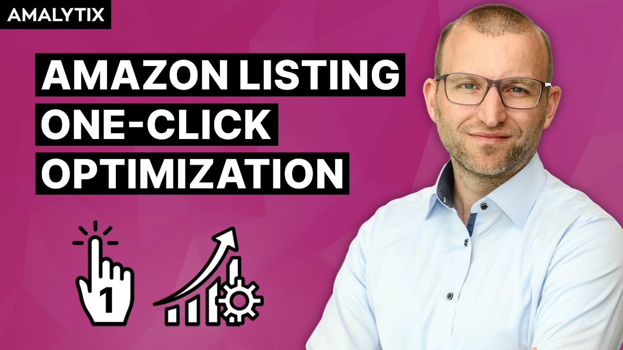 Amazon Listing One-Click Optimization with AMALYTIX