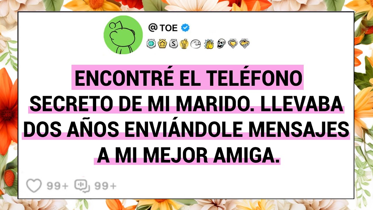 Encontré El Teléfono Secreto De Mi Marido. Llevaba Dos Años Enviándole Mensajes A Mi Mejor Amiga.