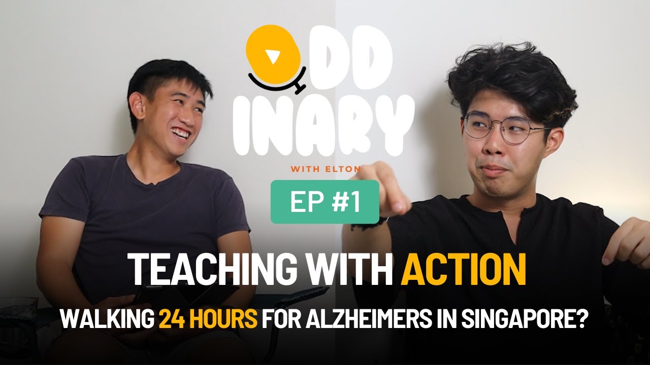 Ep 1 - Joel Wong on Walking 24 hours in Singapore for Alzheimers and Gen Z Teachers in Education