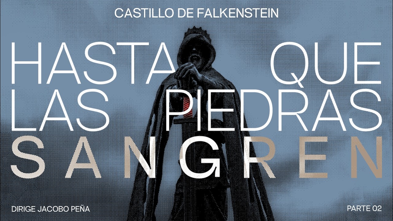 Hasta que las piedras sangren 2/X | Castillo de Falkenstein