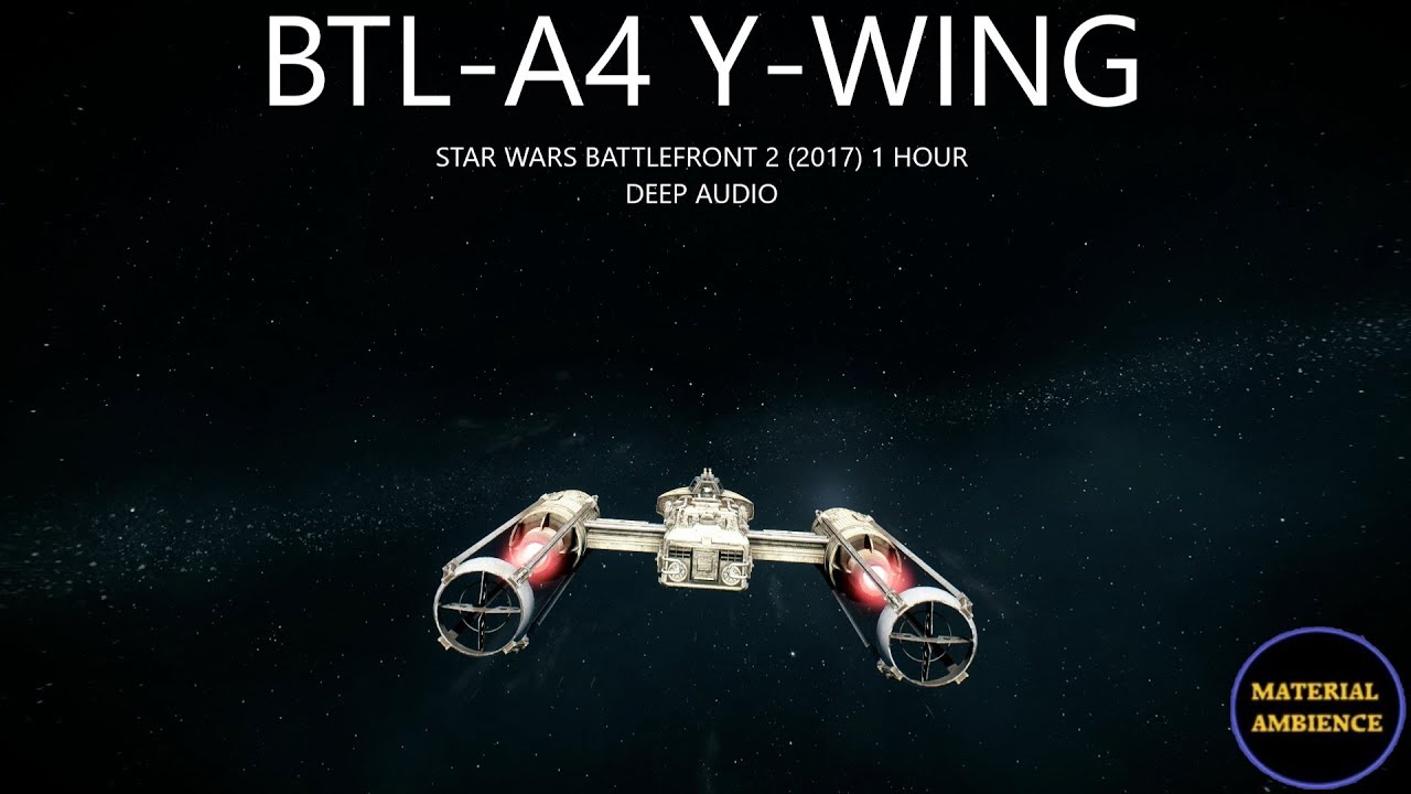 Star Wars Ambience - BTL-A4 Y-Wing (BF2) Classic Y-Wing Deep Audio Exterior Sound 1 Hour