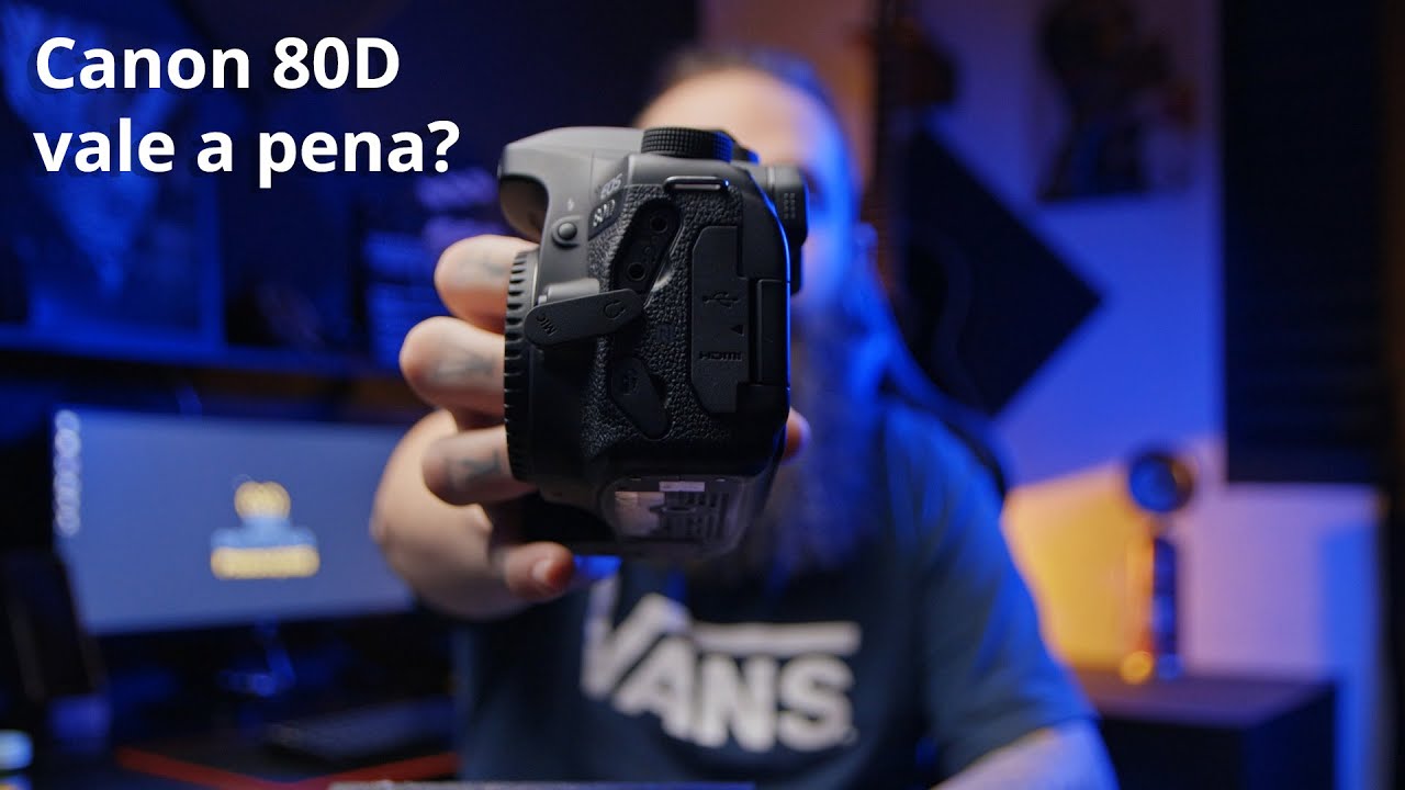 CANON 80D - Ainda vale a pena uma câmera de 2016 agora em 2022?