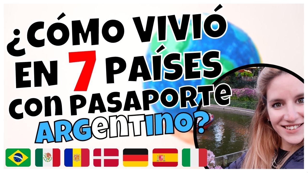 ✅VIAJAR y VIVIR por el MUNDO con PASAPORTE ARGENTINO 🇦🇷🌎