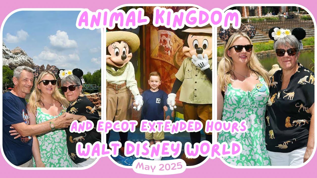 Florida May 2025 | Animal Kingdom | Epcot Extended Evening Hours 