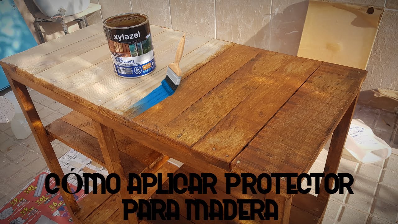 C&oacute;mo Aplicar Protector Para La Madera