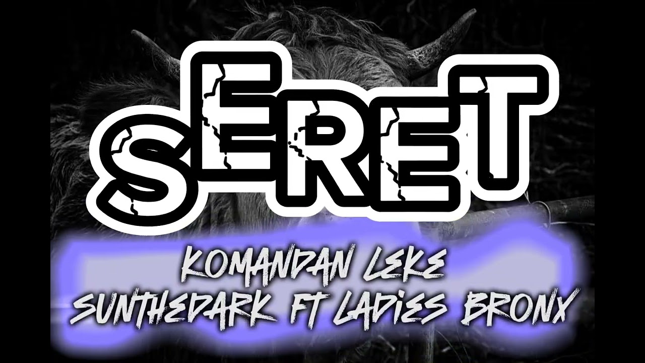 SUNTHEDARK FT LADIES BRONX FT KOMANDAN LEKE-SERET