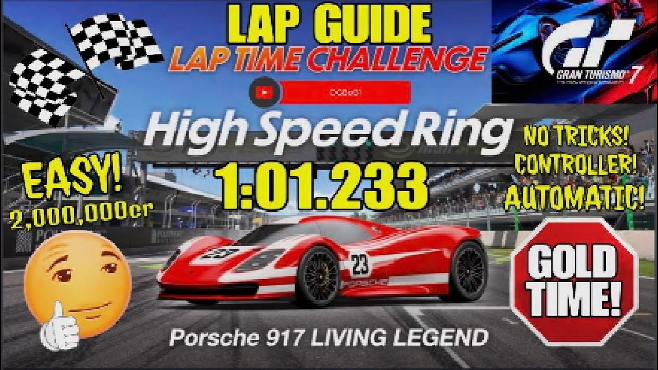 GT7|Lap Time Challenge|High Speed Ring|Living Legend|Lap Guide|GOLD
