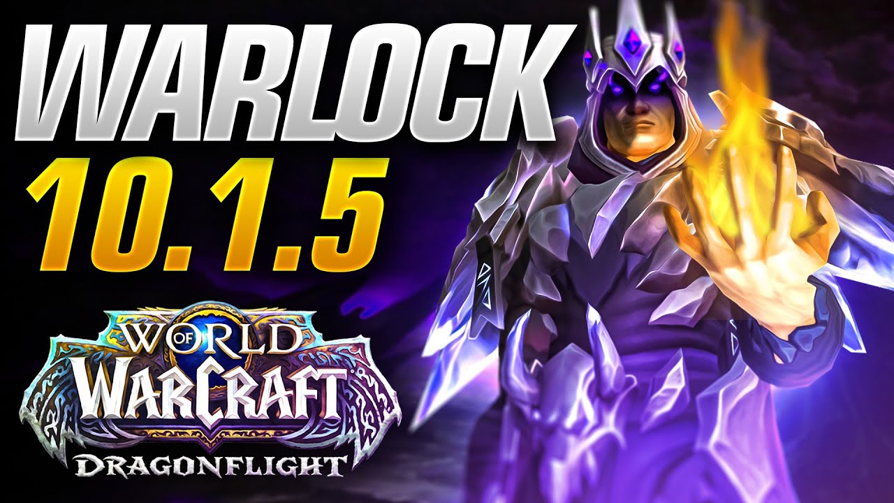 Patch 10.1.5 Day 1 Warlock Breakdown and Discussion! Sims, NEW Trinkets and More