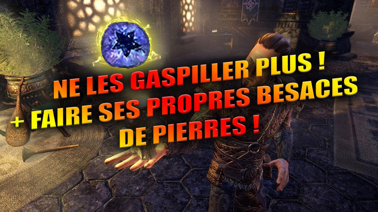 L'utilisation optimisée des pierres de transmutation sur ESO + astuce Stockage !