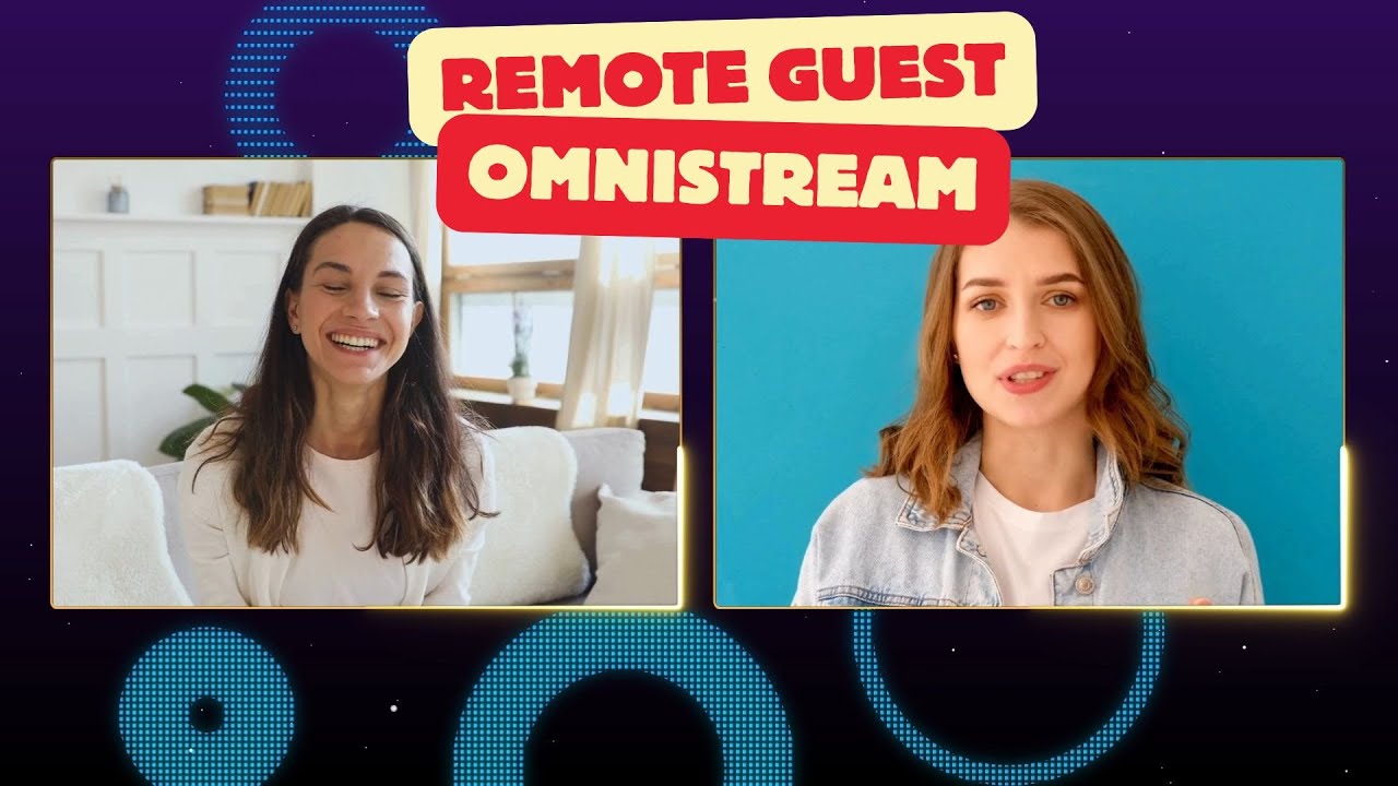 How to Bring in Remote Guests using Omnistream