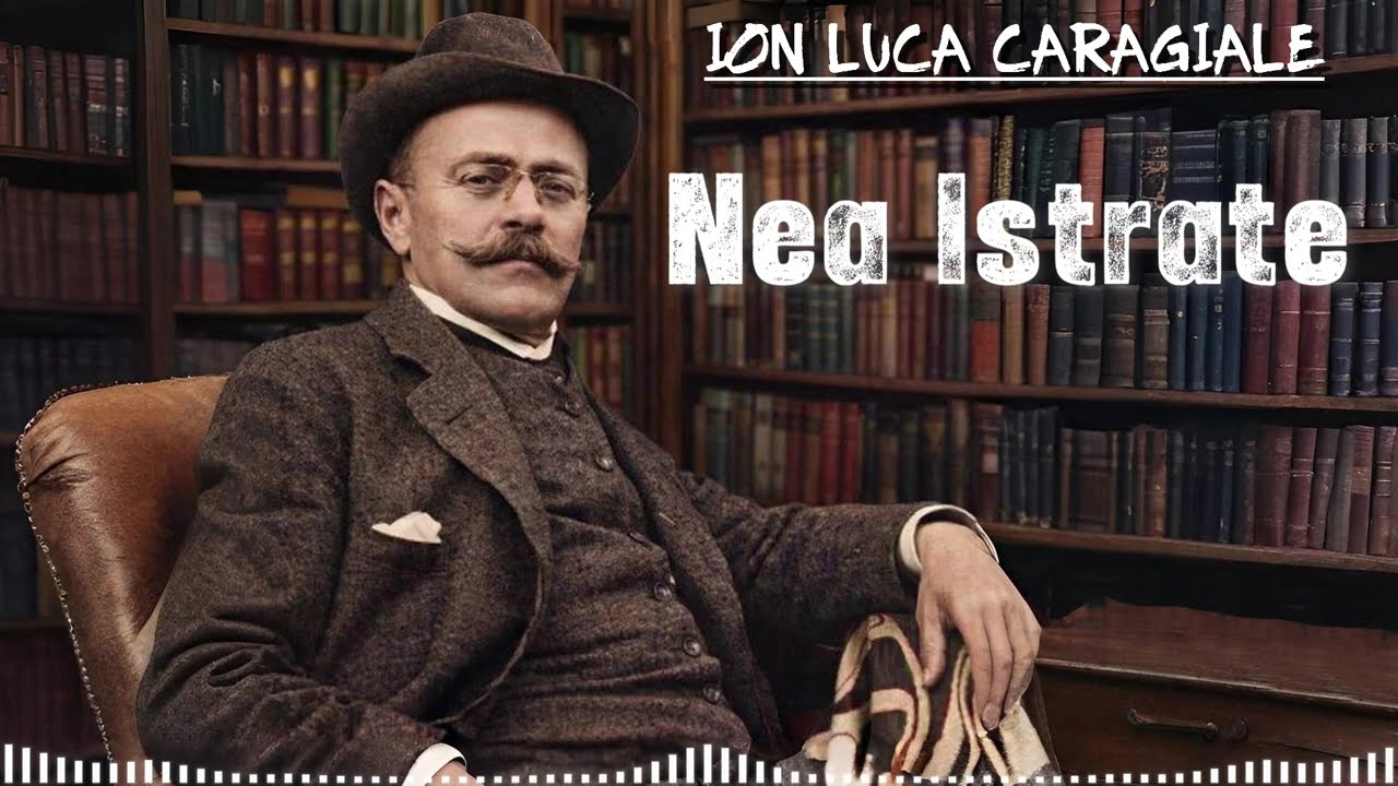 Ion Luca Caragiale - Nea Istrate