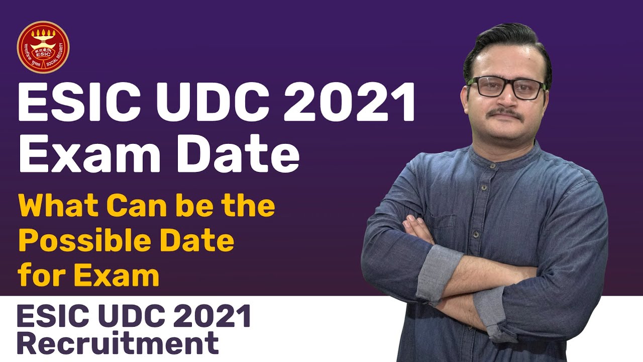 ESIC UDC 2021 EXAM DATE | ESIC UDC EXAM DATE 2022 | ESIC UDC 2021 RECRUITMENT